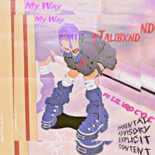 Tal!bxnd x LIL VRO C (My Way!)