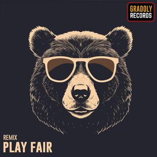 Play Fair (EDM) lyrics | Boomplay Music