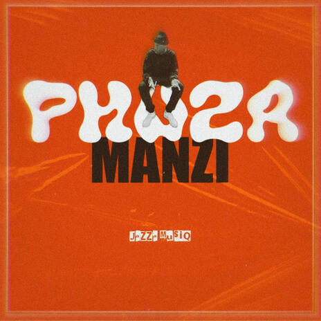 Phuza Manzi ft. Djy Zan SA & Royal musiq | Boomplay Music