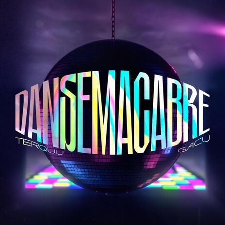 DANSEMACABRE ft. Gacu | Boomplay Music