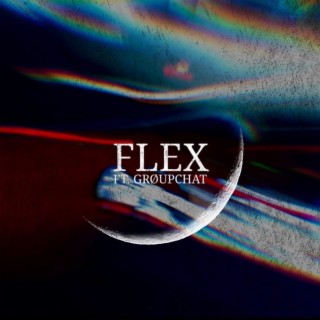 FLEX (GRØUPCHAT Remix)