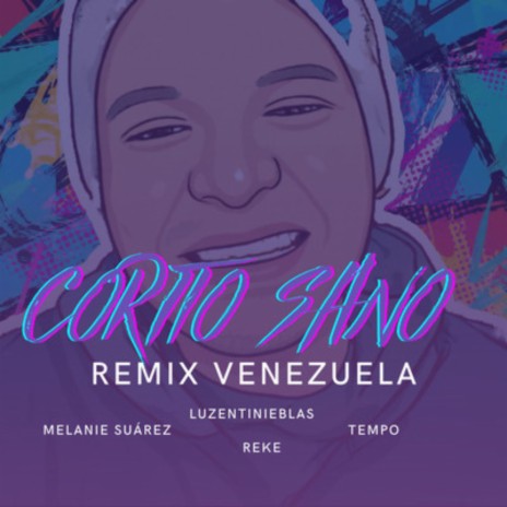 Corito Sano (Venezuela Remix) ft. Reke, Melanie Suarez & Tempo