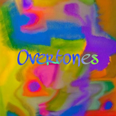 Overtones | Boomplay Music