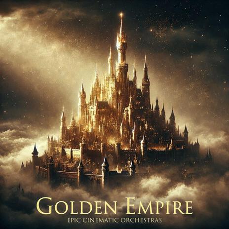 Golden Empire | Boomplay Music