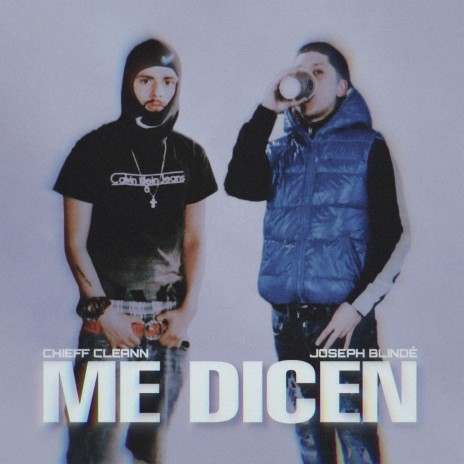 Me Dicen ft. Chieff Cleann | Boomplay Music