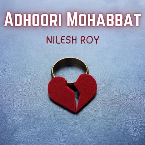 Adhoori Mohabbat | Boomplay Music