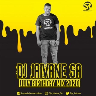 Dj Jaivane`s JulyBirthdayMonth 2020 2Hour LiveMix