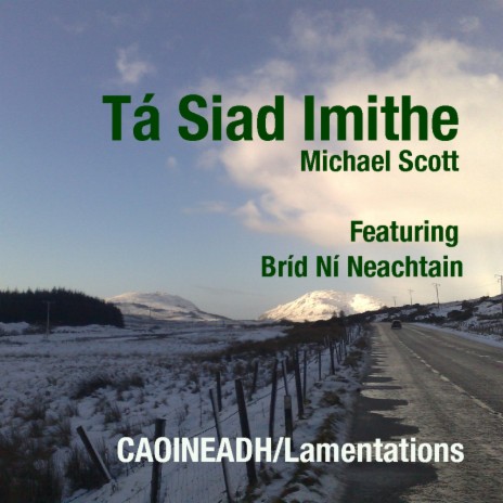 Ta Siad Imithe (They Have Gone) ft. Bríd Ní Neachtain