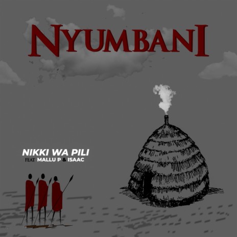 Nyumbani (feat. Mallu P & Isaac Fanuel)