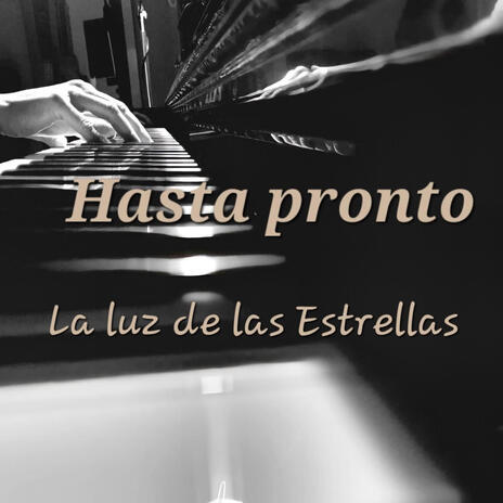 Hasta pronto | Boomplay Music