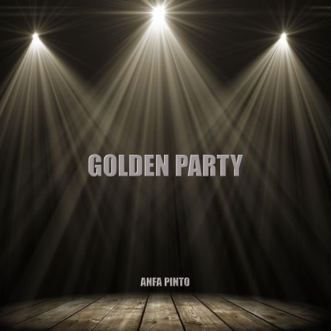 Golden Party | Boomplay Music