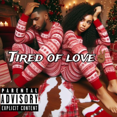 Tired of Love