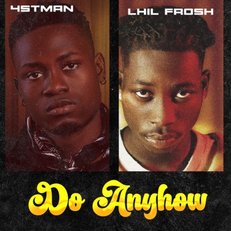 do anyhow ft. lil frosh | Boomplay Music