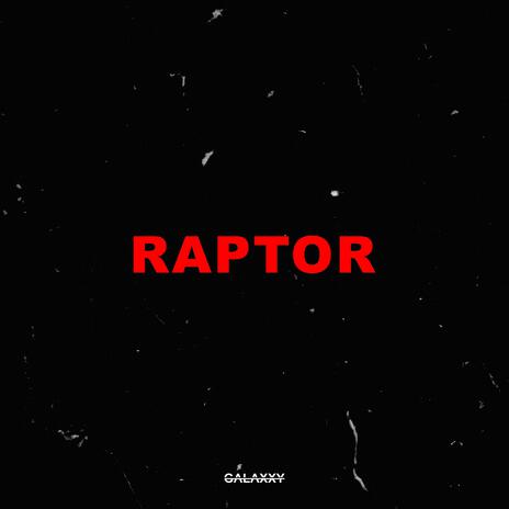 Raptor | Boomplay Music