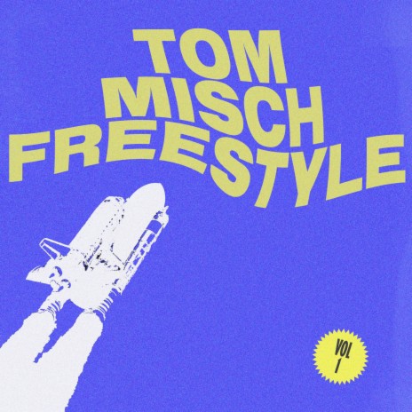 Tom Misch Freestyle | Boomplay Music