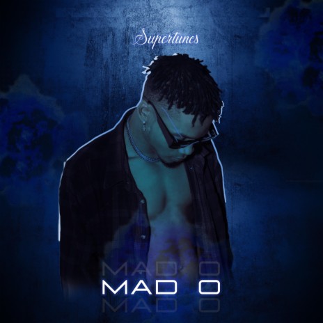 Mad O | Boomplay Music