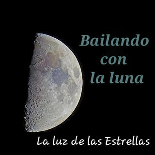 Bailando con la luna