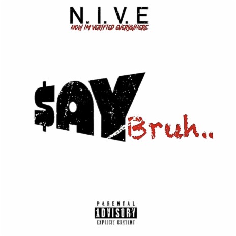 SAY BRUH | Boomplay Music