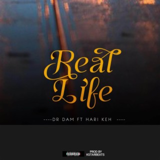 Real Life ft. Hari keh lyrics | Boomplay Music