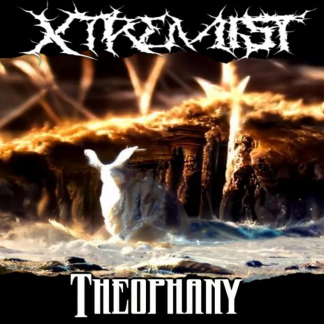 Xtremist-Theophany | Boomplay Music