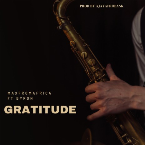 GRATITUDE ft. Byron | Boomplay Music