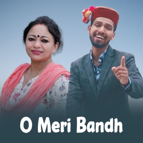 O Meri Bandh ft. Meena Rana | Boomplay Music