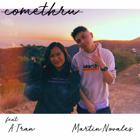 comethru ft. A-Tran | Boomplay Music