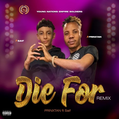 DIE FOR ft. Young saif | Boomplay Music