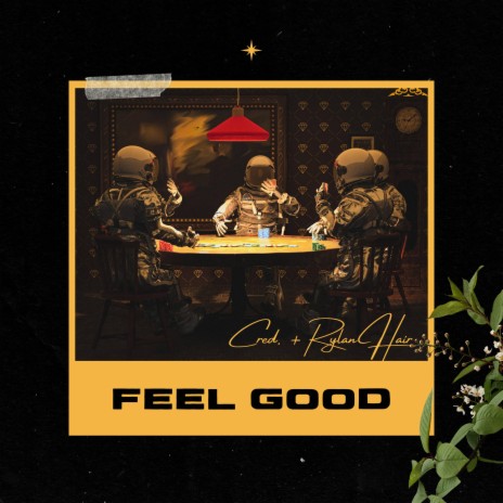 Feel Good ft. Rylan Hair | Boomplay Music