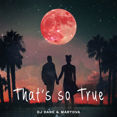 That's So True ft. Martova | Boomplay Music