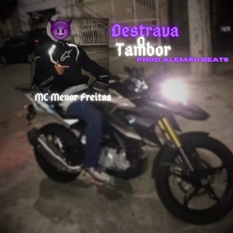 Destrava O Tambor | Boomplay Music