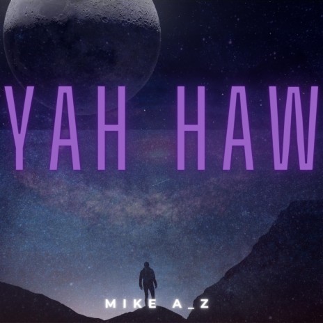 Yah Haw | Boomplay Music
