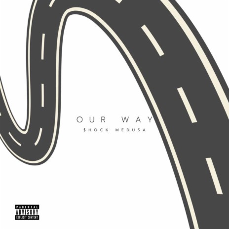 OUR WAY | Boomplay Music