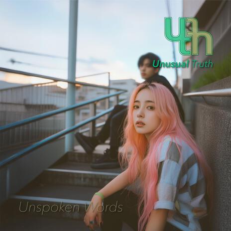 Unspoken Words | Boomplay Music