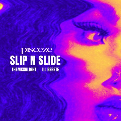 Slip n' Slide ft. themxxnlight & Lil Berete | Boomplay Music