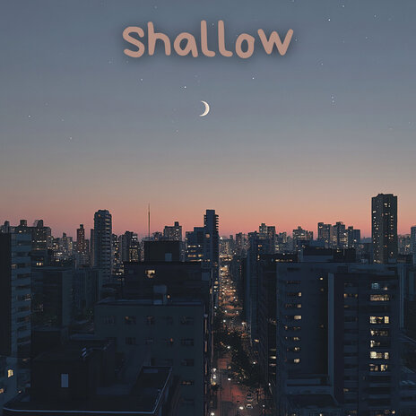 Shallow | Boomplay Music