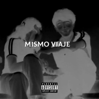 Mismo Viaje ft. ISVA lyrics | Boomplay Music