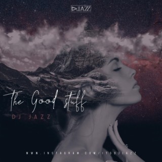 The Good Stuff lyrics | Boomplay Music