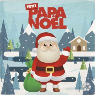Download Various Artists album songs: Petit Papa Noël