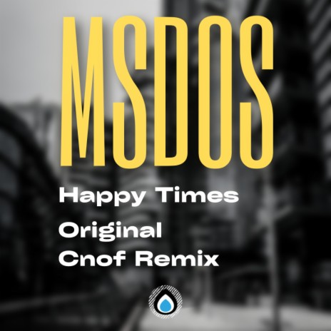 Happy Times (Cnof Remix)