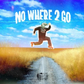 Nowhere 2 Go