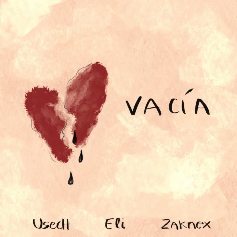 Vacia ft. Eli | Boomplay Music