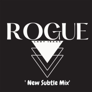 Rogue (New Subtle Mix)