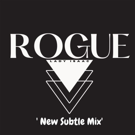 Rogue (New Subtle Mix) | Boomplay Music