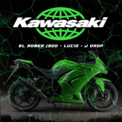 Kawasaki ft. Lucio & J drop | Boomplay Music