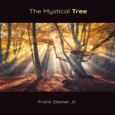 The Mystical Tree | Boomplay Music