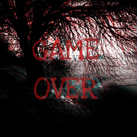 Game Over | Boomplay Music