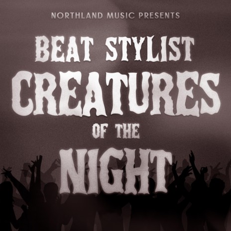 creatures of the night | Boomplay Music