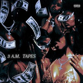 3 A.M. Tapes