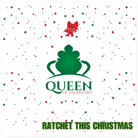 RATCHET THIS CHRISTMAS ft. Quetta J | Boomplay Music